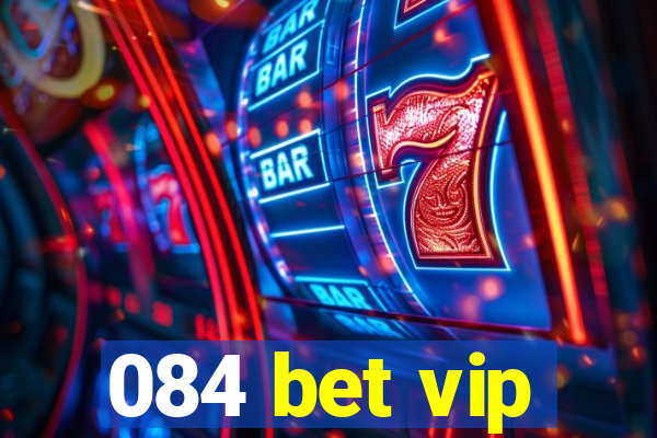 084 bet vip